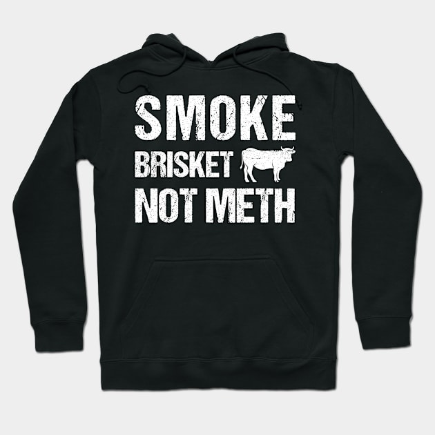 Smoke Brisket Not Meth Vintage Hoodie by Az-Style